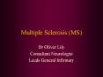 Multiple Sclerosis (MS) PowerPoint PPT Presentation