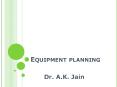 Equipment planning PowerPoint PPT Presentation