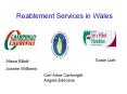 Reablement Services in Wales Susie Lunt Alison Elliott PowerPoint PPT Presentation