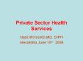 Private Sector Health Services PowerPoint PPT Presentation