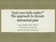 The approach to chronic abdominal pain Dana Moffatt, MD PowerPoint PPT Presentation