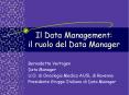Il Data Management: il ruolo del Data Manager PowerPoint PPT Presentation