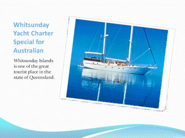 Whitsunday Yacht Charter Special For Australian