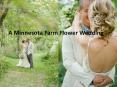 A Minnesota Farm Flower Wedding