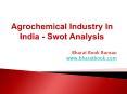 Agrochemical Industry In India - Swot Analysis