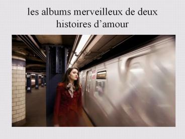 les albums merveilleux de deux histoires amours, la saison de mariage