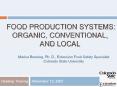 FOOD PRODUCTION SYSTEMS: ORGANIC, CONVENTIONAL, AND LOCAL PowerPoint PPT Presentation
