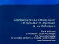 Cognitive Behaviour Therapy (CBT) - its application to Depression & Low Self-esteem PowerPoint PPT Presentation