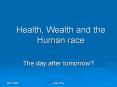 Health, Wealth and the Human race PowerPoint PPT Presentation