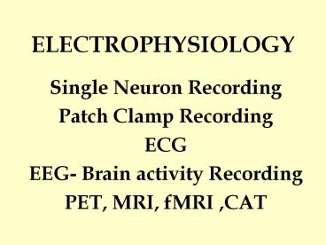 ELECTROPHYSIOLOGY