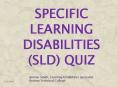 Specific Learning Disabilities (SLD) Quiz PowerPoint PPT Presentation
