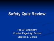 Safety Quiz Review