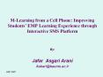 M-Learning from a Cell Phone: Improving Students’ EMP Learning Experience through Interactive SMS Platform PowerPoint PPT Presentation