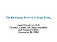 The Emerging Science of Drug Safety PowerPoint PPT Presentation