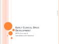Early Clinical Drug Development PowerPoint PPT Presentation