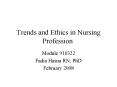 Trends and Ethics in Nursing Profession PowerPoint PPT Presentation