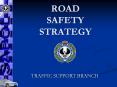 ROAD SAFETY STRATEGY PowerPoint PPT Presentation