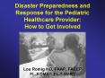 Disaster Preparedness and Response for the Pediatric Healthcare Provider: How to Get Involved PowerPoint PPT Presentation