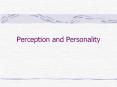 Perception and Personality PowerPoint PPT Presentation