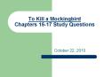 To Kill a Mockingbird Chapters 15-17 Study Questions PowerPoint PPT Presentation