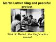Martin Luther King and peaceful protest PowerPoint PPT Presentation
