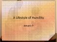 A Lifestyle of Humility PowerPoint PPT Presentation