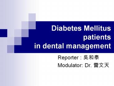 Diabetes Mellitus  patients in dental management