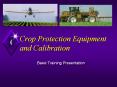Crop Protection Equipment and Calibration PowerPoint PPT Presentation