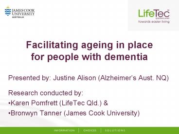 Facilitating ageing in place for people with dementia
