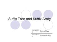 Suffix Tree and Suffix Array