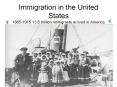 Immigration in the United States 1865-1915 13.5 million immigrants arrived in America PowerPoint PPT Presentation