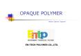 OPAQUE POLYMER PowerPoint PPT Presentation