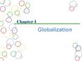 Chapter 1 Globalization The end of chapter 1. 1-* Multimedia PowerPoint PPT Presentation