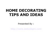 Home Decorating Tips And Ideas