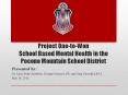 Project One-to-Won School Based Mental Health in the Pocono Mountain School District PowerPoint PPT Presentation