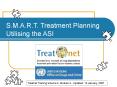 S.M.A.R.T. Treatment Planning Utilising the ASI PowerPoint PPT Presentation
