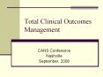 Total Clinical Outcomes Management PowerPoint PPT Presentation