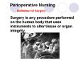 Perioperative Nursing      Definition of Surgery PowerPoint PPT Presentation
