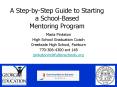 A Step-by-Step Guide to Starting a School-Based Mentoring Program PowerPoint PPT Presentation