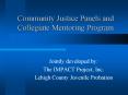Community Justice Panels and Collegiate Mentoring Program PowerPoint PPT Presentation