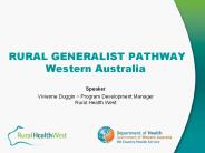 RURAL GENERALIST PATHWAY Western Australia