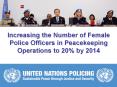 Increasing the Number of Female Police Officers in Peacekeeping Operations to 20% by 2014 PowerPoint PPT Presentation