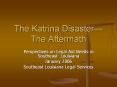 The Katrina Disaster—The Aftermath PowerPoint PPT Presentation