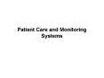 Patient Care and Monitoring Systems PowerPoint PPT Presentation