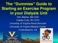 The Dummies Guide to Starting an Exercise Program in your Dialysis Unit PowerPoint PPT Presentation