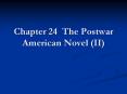 Chapter 24 The Postwar American Novel (II) PowerPoint PPT Presentation