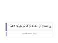 APA Style and Scholarly Writing PowerPoint PPT Presentation