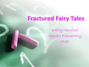Fractured Fairy Tales
