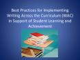 Best Practices for Implementing Writing Across the Curriculum (WAC) in Support of Student Learning and Achievement PowerPoint PPT Presentation