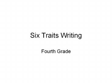 Six Traits Writing